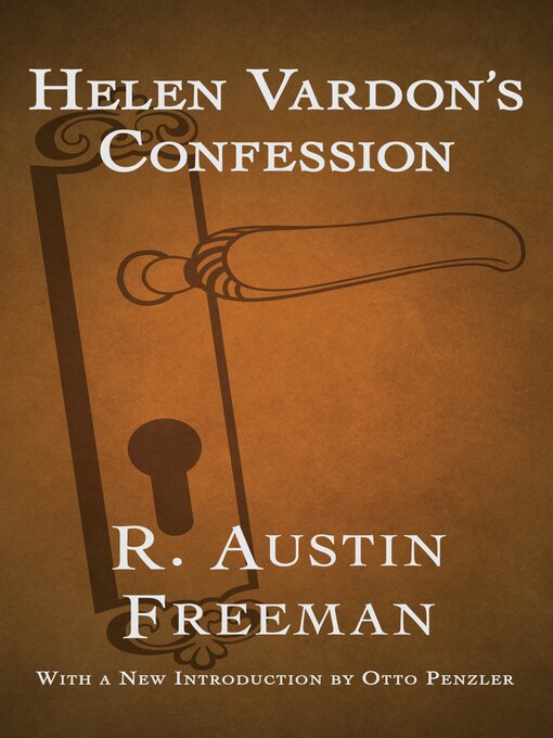Title details for Helen Vardon's Confession by R. Austin Freeman - Available